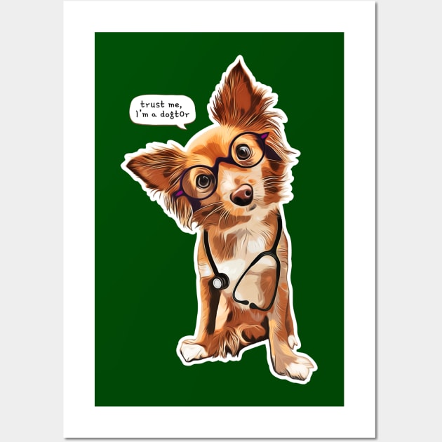 Trust me, I'm a dogtor - cute long hair Chihuahua illustration Wall Art by illograph